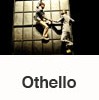 WILLIAM SHAKESPEARE: OTHELLO